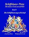 Schiffskater Pixie, Mit James Cook um die Welt by Wolfgang Schwerdt