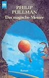 Das magische Messer by Philip Pullman