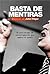 Basta de mentiras by Pilger, John