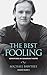 The Best Fooling: Adventure...