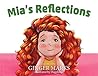 Mia's Reflections