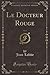 Le Docteur Rouge, Vol. 2 (C...