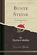 Bunte Steine, Vol. 1: Ein Festgeschenk