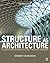 Structure As Architecture: A Source Book for Architects and Structural Engineers