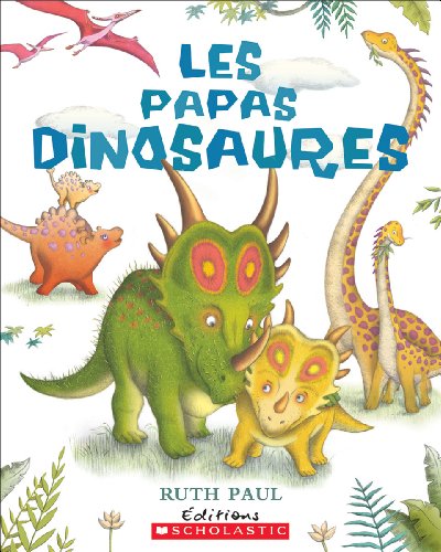Les Papas Dinosaures (Paperback)