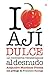 I Love Ají Dulce: 12 cocine...