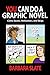 You Can Do a Graphic Novel by Barbara Slate
