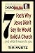 7 Facts Why Jesus Didn't Sa...