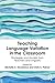 Teaching Language Variation in the Classroom by Michelle D. Devereaux