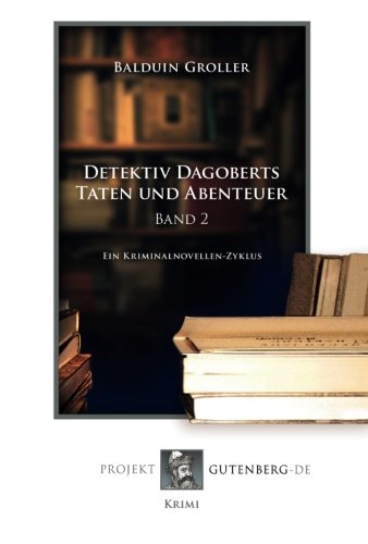 Detektiv Dagoberts Taten und Abenteuer, Band 2 (Paperback)