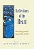 Reflections of the Heart: W...