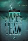 A Deadly Thaw: Th...