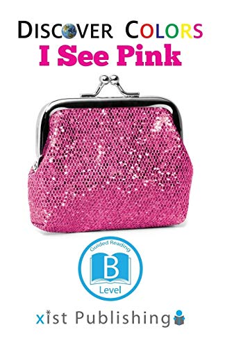 I See Pink (Discover Colors)