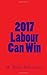 2017 Labour Can Win