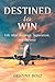 Destined to Win by Destiny Boaz