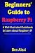 Beginners' Guide to Raspber...