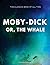 Moby-Dick; Or, The Whale