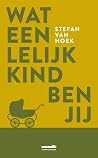 Wat een lelijk ki...
