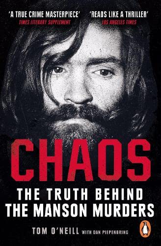 Chaos: Charles Manson, the CIA and the Secret History of the Sixties