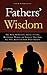Fathers' Wisdom: The Most M...