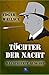 T�chter Der Nacht by Brokat Verlag