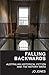 Falling Backwards: Australi...