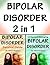 Bipolar Disorder: The Ultim...