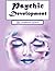 Psychic Development: Guide to Explain Visions and Psychic Abilities