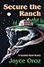 Secure the Ranch: A Josephine Stuart Mystery (The Josephine Stuart Mystery Series)