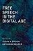 Free Speech in the Digital Age