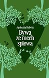 Bywa, ze mech spiewa Bywa, ze mech spiewa