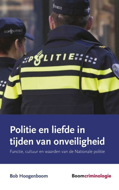 Politie en liefde in tijden van onveiligheid (Paperback)