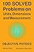 100 Solved Problems on Units, Dimensions and Measurement: Objective Physics