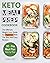Keto Meal Prep Cookbook: The Ultimate Weight Loss Guide for Beginners with the Best and Easy Recipes