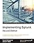 Implementing Splunk - Second Edition by Vincent Bumgarner