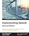 Implementing Splunk - Second Edition