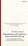 Moglichkeiten Und Perspektiven Diplomatischer Forschung: Zum Privileg Herzog Albrechts III. Fur Die Universitat Wien Vom Jahre 1384 (Stabwechsel. ... Der Universitat Wien, 4) (German Edition)