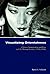 Visualizing Orientalness: Chinese Immigration and Race in U.s. Motion Pictures, 1910s-1930s (Kolner Historische Abhandlungen, 53)