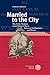 Married to the City: The Early Modern Lord Mayor's Show Between Emblematics and Ritual (Anglistische Forschungen)