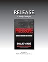 Release: A Study Guide for Pressure: From FBI Fugitive to Freedom Release: A Study Guide for Pressure: From FBI Fugitive to Freedom