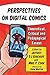 Perspectives on Digital Comics by Jeffrey S.J. Kirchoff