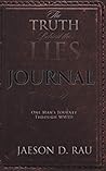 The Truth Behind the Lies by Jaeson D. Rau
