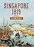 Singapore 1819: A Living Legacy