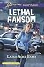 Lethal Ransom