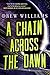 A Chain Across the Dawn (The Universe After, #2)