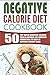 Negative Calorie Diet Cookb...