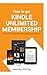 How to Get Kindle Unlimited Membership: Step-by-step Instructions With Screenshots