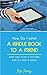 How Do I Lend a Kindle Book To a Friend by Ken Perry
