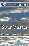 Swar Vistaar: 60 Hindustani Raaga Swar Vistaar: 60 Hindustani Raaga
