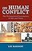 On Human Conflict: The Phil...